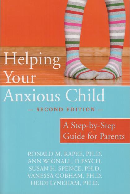 Helping Your Anxious Child: A Step-by-Step Guide for Parents