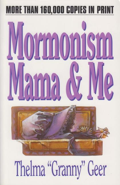 Mormonism Mama & Me