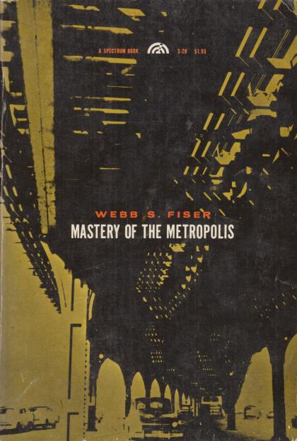 Mastery of the Metropolis