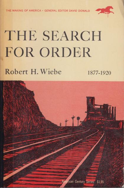 The Search for Order: 1877-1920