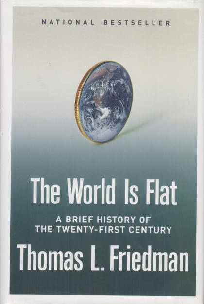 The World is Flat: A Brief History of the Twenty-First Century