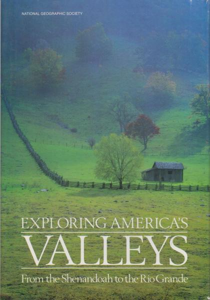 Exploring America's Valleys: From the Shenandoah to the Rio Grande