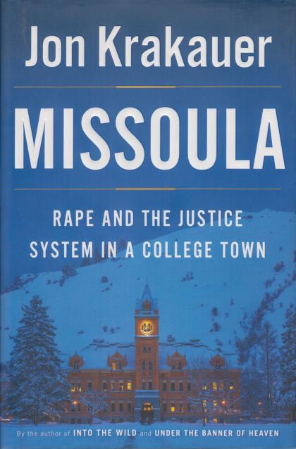 Missoula: Rape and the Justice System in a College Town