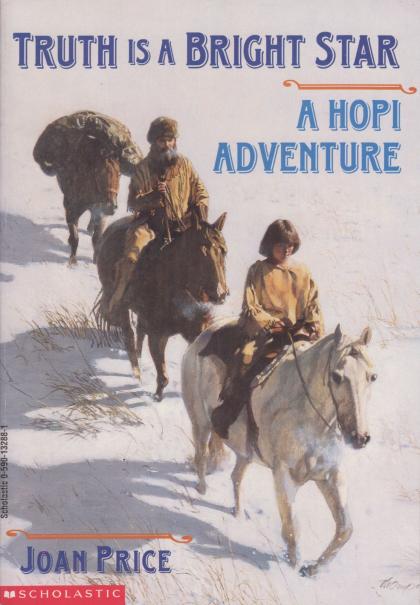 Truth Is a Bright Star: A Hopi Adventure