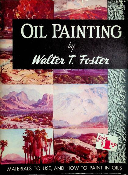 Oil Painting: Materials to Use, and How to Paint in Oils