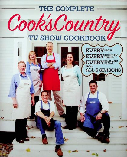 The Complete Cook's Country TV Show Cookbook