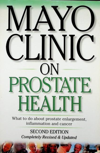 Mayo Clinic: On Prostate Health