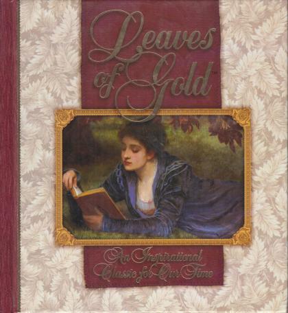 Leaves of Gold: An Inspirational Classic for Our Time