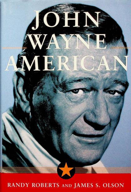 John Wayne: American