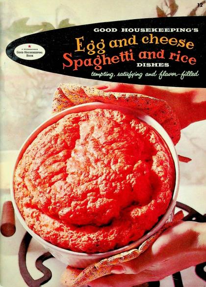 Egg and Cheese / Spaghetti and Rice Dishes