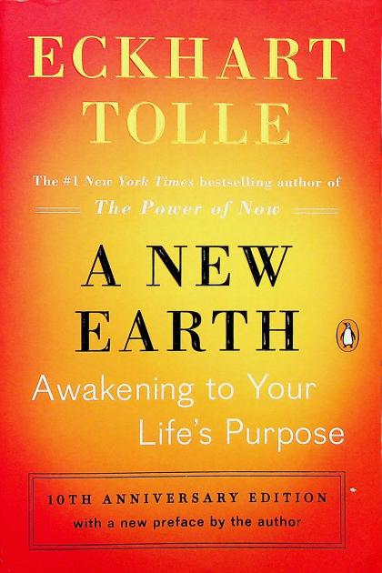 A New Earth: Awakening To Your Life's Purpose