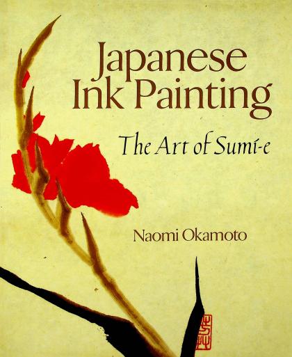 Japanese Ink Painting: The Art of Sumi-e