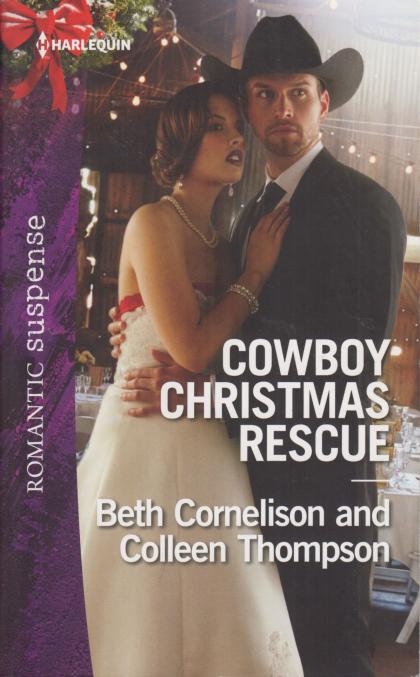 Cowboy Christmas Rescue: Rescuing the Witness / Rescuing the Bride