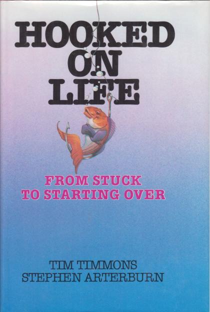 Hooked On Life: From Stuck to Starting Over