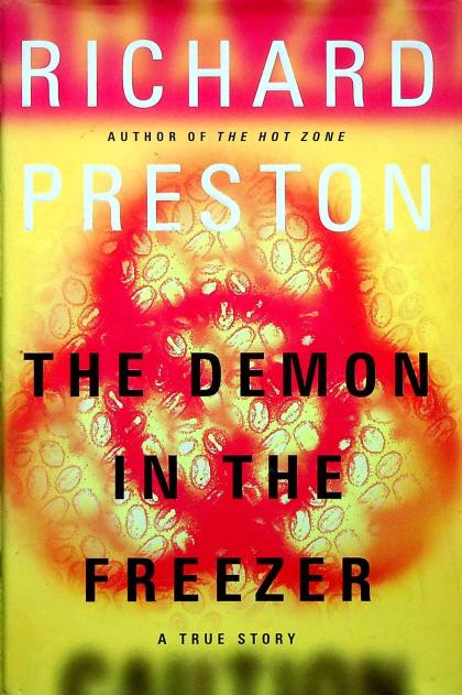 The Demon in the Freezer: A True Story