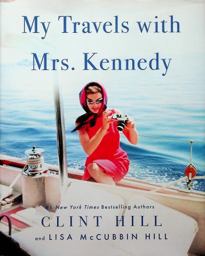 My Travels with Mrs. Kennedy