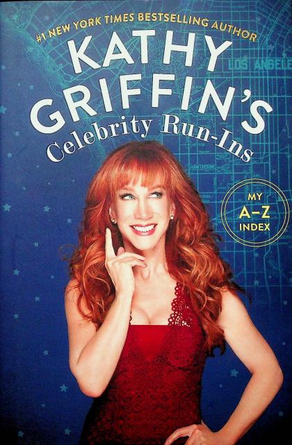 Kathy Griffin's Celebrity Run-Ins