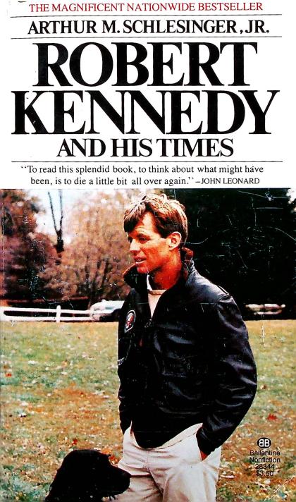 Robert Kennedy and His Times