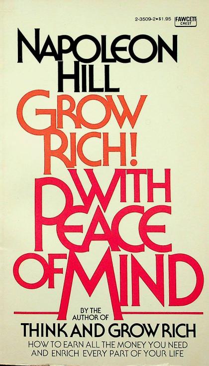 Grow Rich! With Peace of Mind