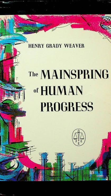 The Mainspring of Human Progress