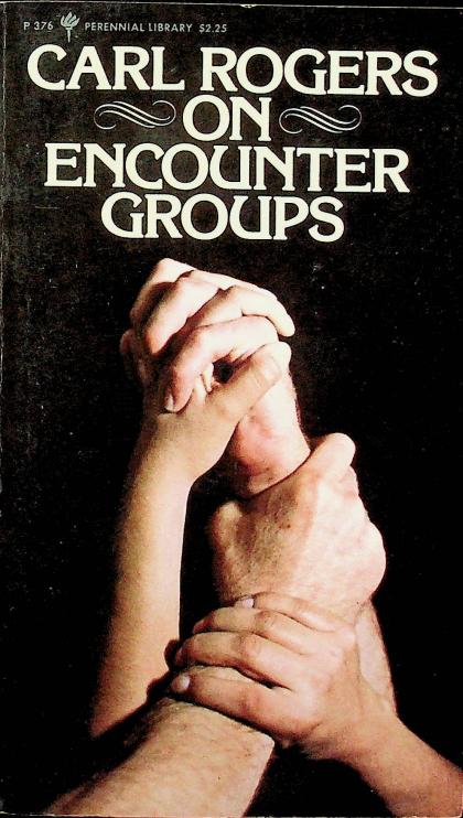 Carl Rogers on Encounter Groups