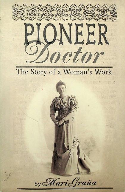 Pioneer Doctor - The Story of a Woman's Work