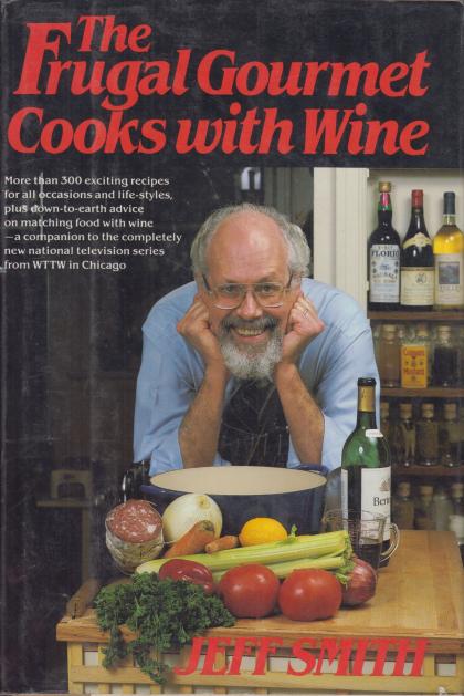 The Frugal Gourmet Cooks with Wine