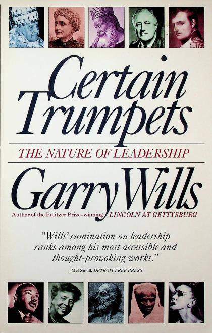 Certain Trumpets: The Nature of Leadership