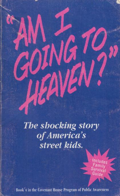 "Am I Going to Heaven?": The Shocking Story of America's Street Kids