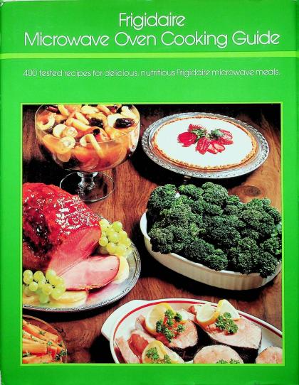 Frigidaire Microwave Oven Cooking Guide