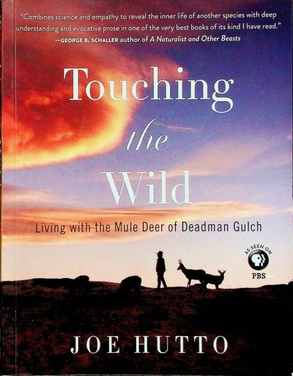 Touching the Wild: Living with the Mule Deer of Deadman Gulch