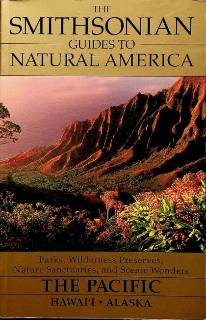 The Smithsonian Guides to Natural America - The Pacific