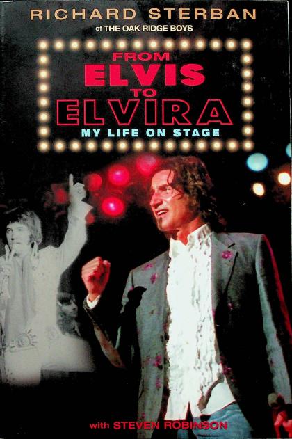 From Elvis to Elvira: My Life on Stage