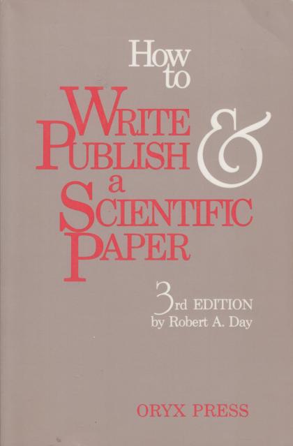 How to Write & Publish a Scientific Paper: 3rd Edition