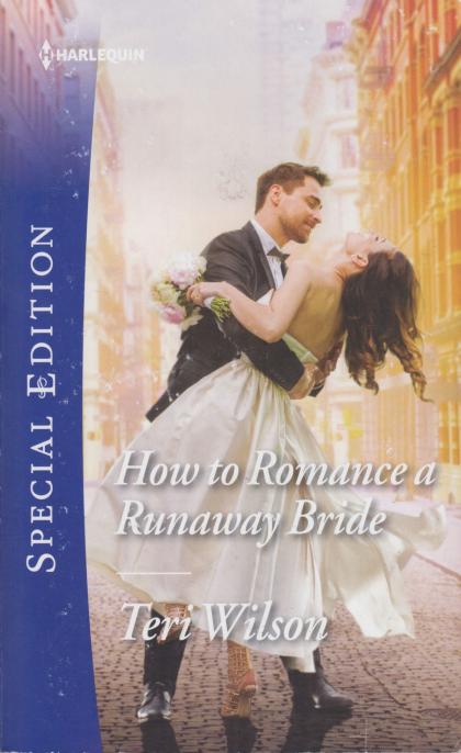 How to Romance a Runaway Bride