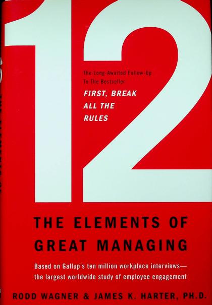 12: The Elements of Great Managing