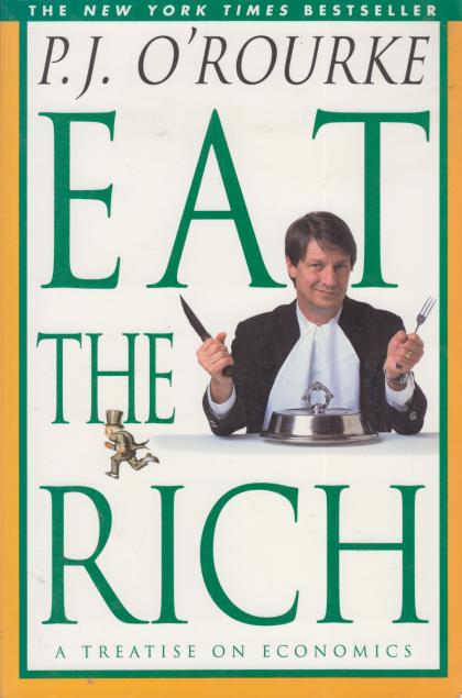 Eat the Rich: A Treatise on Economics