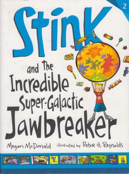 Stink and the Incredible Super-Galatic Jawbreaker