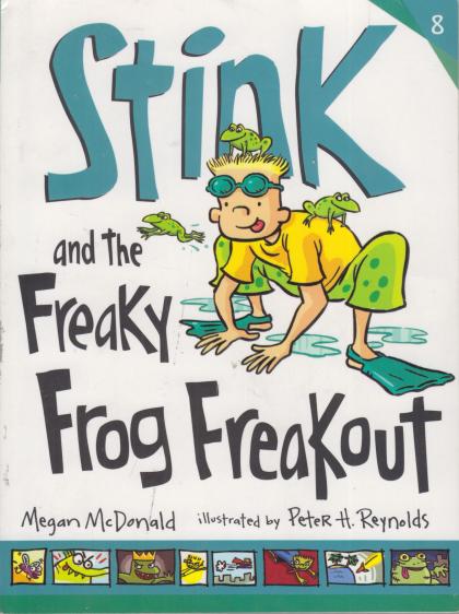 Stink and the Freaky Frog Freakout