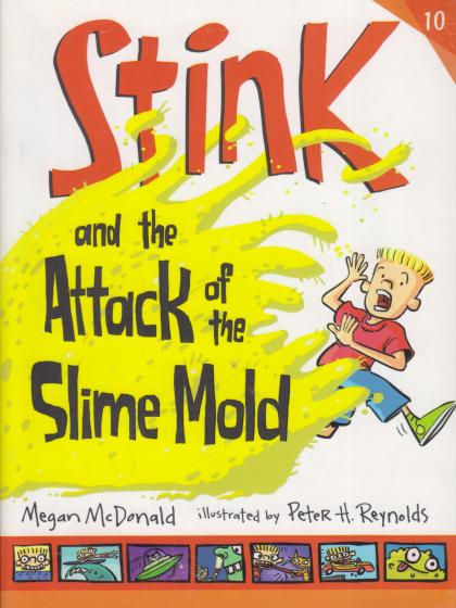 Stink and the Attack of the Slime Mold