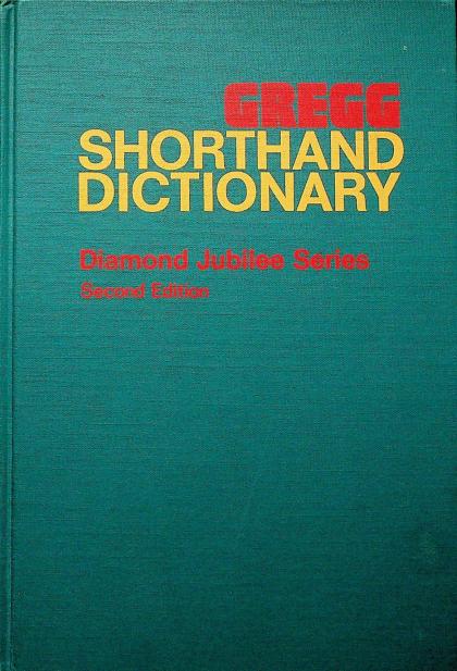 Gregg Shorthand Dictionary: Diamond Jubilee Series