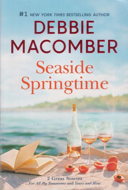 Seaside Springtime: For All My Tomorrows / Yours and Mine