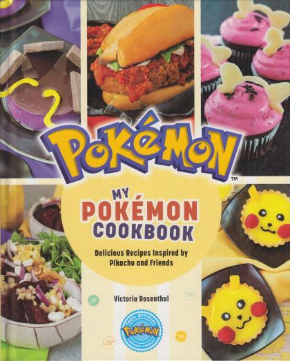 My Pokémon Cookbook: Delicious Recipes Inspired by Pikachu and Friends