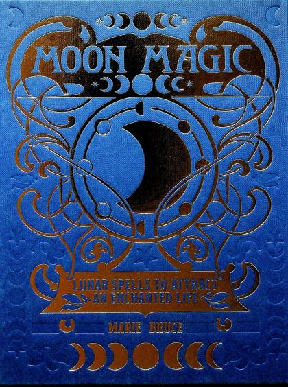 Moon Magic: Lunar Spells to Attract an Enchanted Life