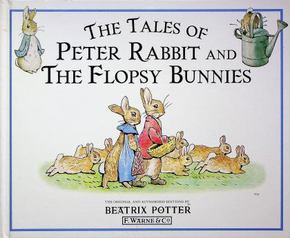 The Tales of Peter Rabbit and The Flopsy Bunnies