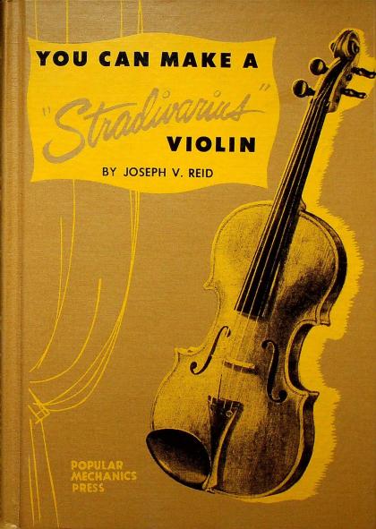You Can Make a "Stradivarius Violin"