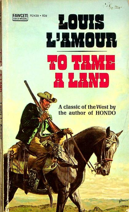 To Tame A Land