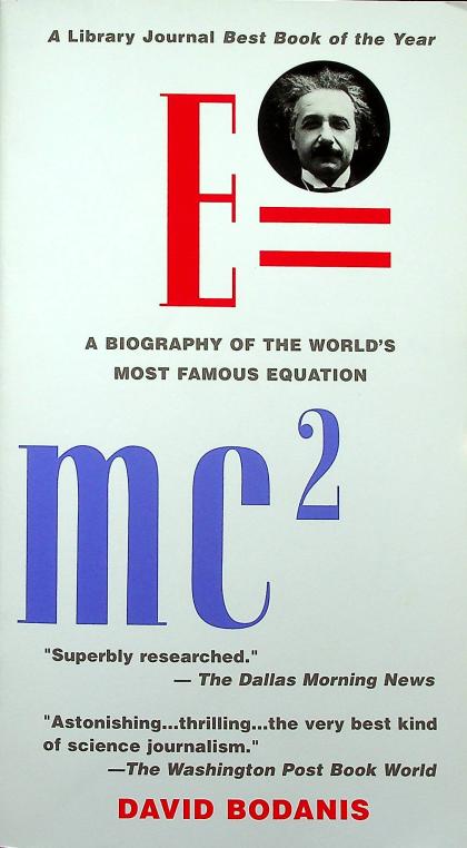 E=mc2: A Biography of the World's Most Famous Equation