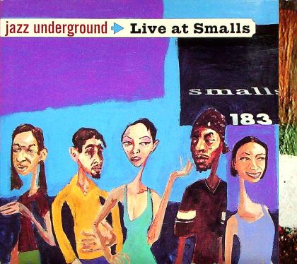 Jazz Underground Live At Smalls