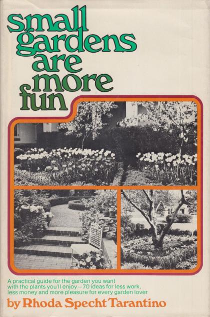 Small Gardens Are More Fun